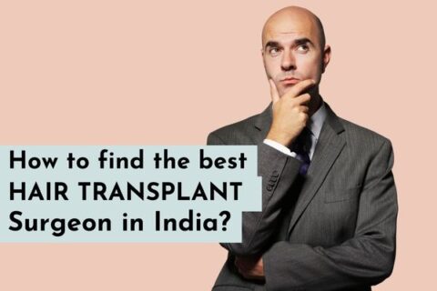 how to find the best hair transplant surgeon in india