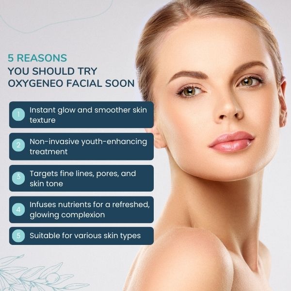 5 Reasons you should try Oxygeneo Facial soon