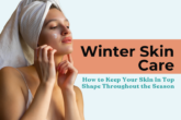 Winter Skin Care